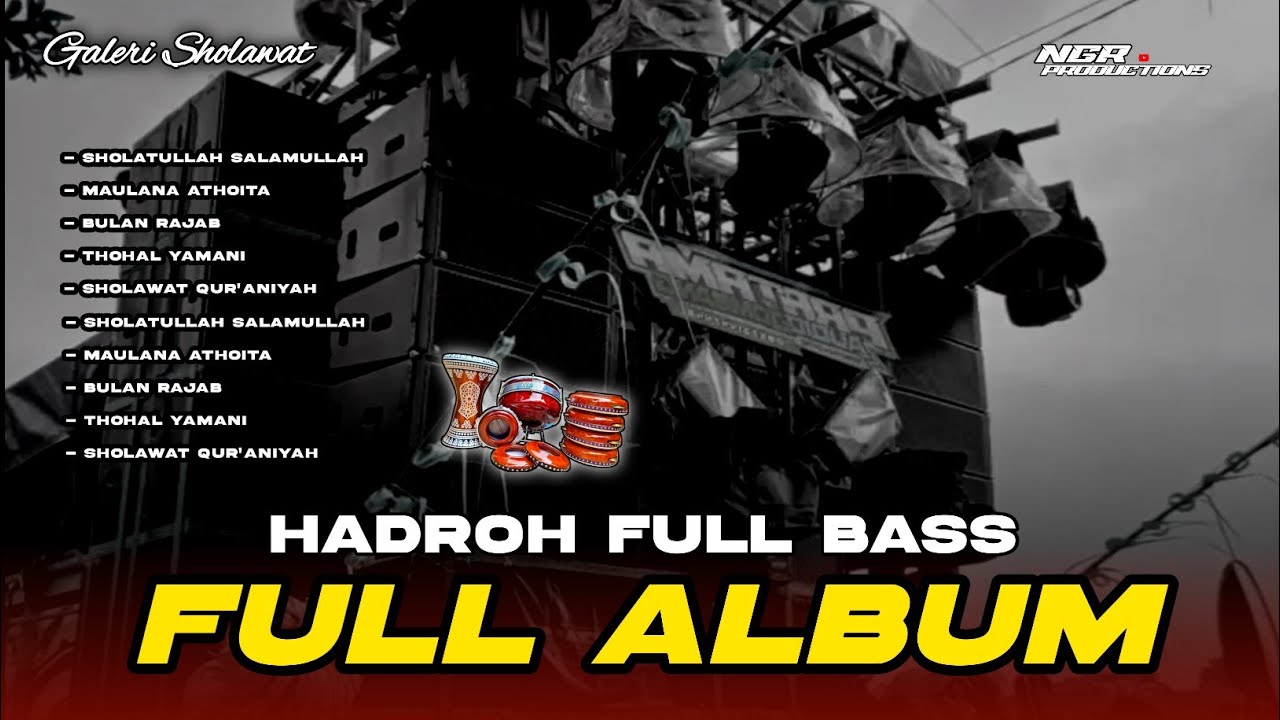 HADROH FULL ALBUM BASS JERNIH - SHOLAWAT LANGITAN MERDU BUAT CEK SOUND HADROH - Galeri Sholawat