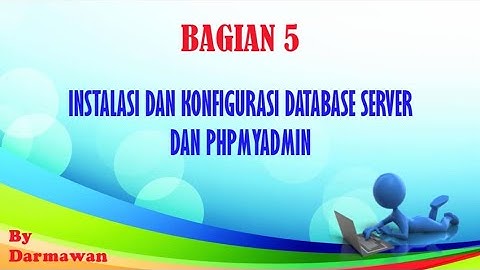 Instalasi dan Konfigurasi Database Server dan PhpMyAdmin di Debian 9