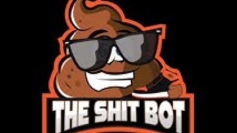 The Shit Bot Video Guide (TSB)