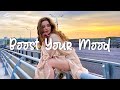 Best songs to boost your mood | Chill Vibes English Chill Songs Acoustic Love Songs 2023