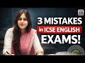 3 Mistakes to Avoid in English Exam | Class 10 | ICSE English Preparation 2026 | Boards 2026