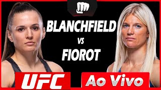 🔴 UFC AO VIVO - LIVE - UFC ERIN BLANCHFIELD vs MANON FIOROT