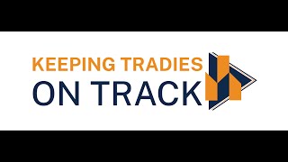 Keeping Tradies On Track - A Master Builders Sa Innitiative
