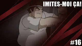 IMITES-MOI ÇA! #16 - JIM MORALES
