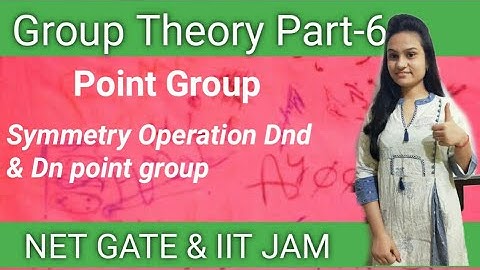 Group Theory Part - 6; Point Group|Dnd & Dn point group for NET GATE & IIT JAM by vinita Choudhary