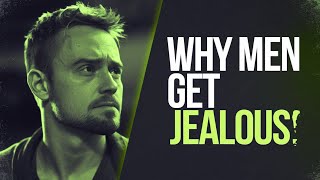 Why Men Get Jealous The Hidden Reasons