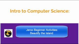 Intro CS: Jeroo Beginner Activities - Beautify the Island
