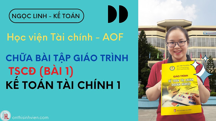 Giáo trình kế toán tài chính học viện tài chính năm 2024