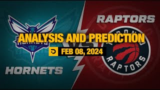 FREE Analysis and Prediction: Charlotte Hornets vs Toronto Raptors – Feb. 08, 2024