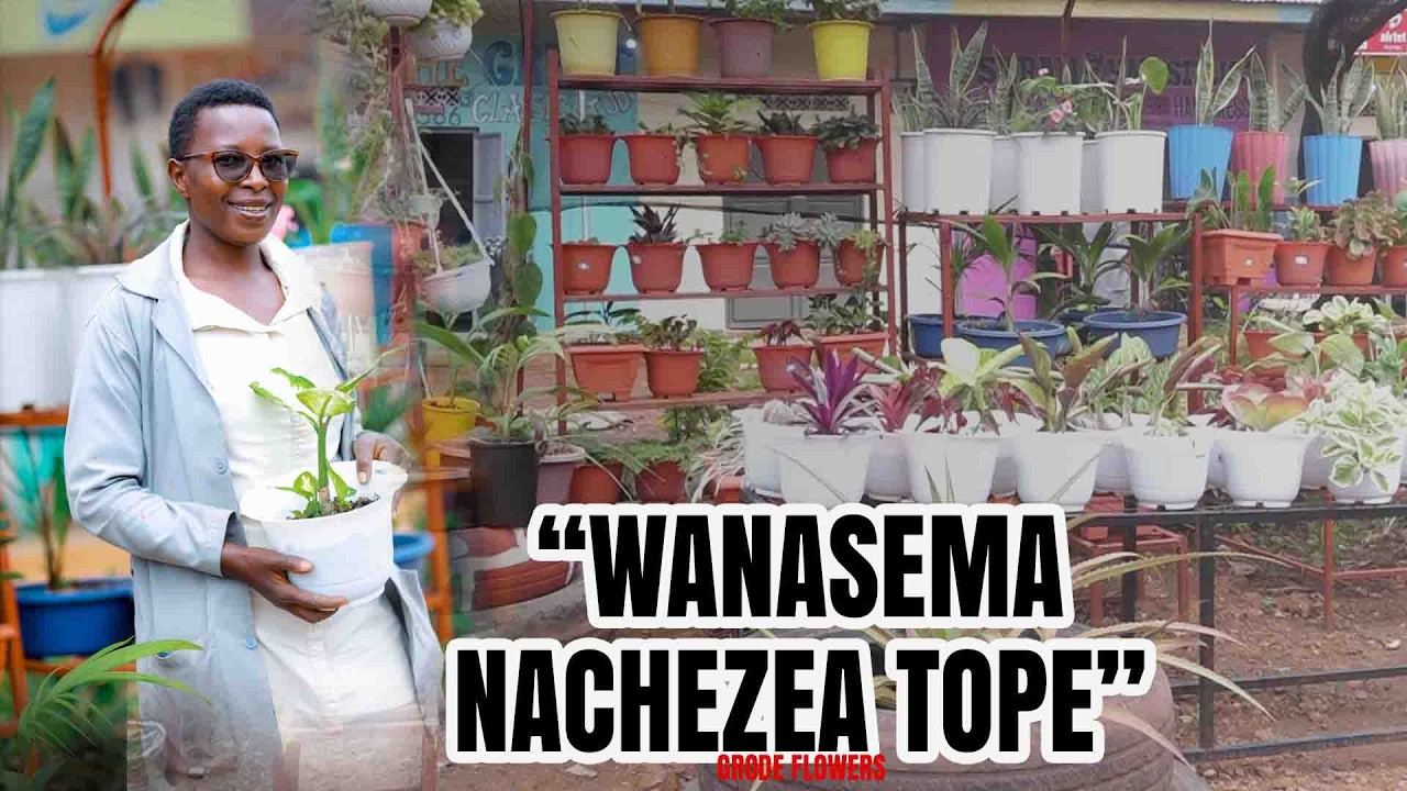 Mtazame Binti Anayejishughulisha na Biashara ya Maua Kagera