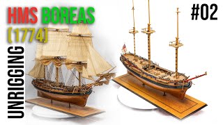 Restoration & Upgrading of the HMS BOREAS (1774) model #02 - Unrigging