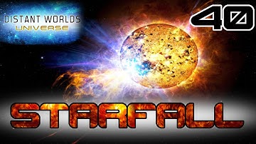 Starfall #40 - Distant Worlds Universe - Starfall Mod