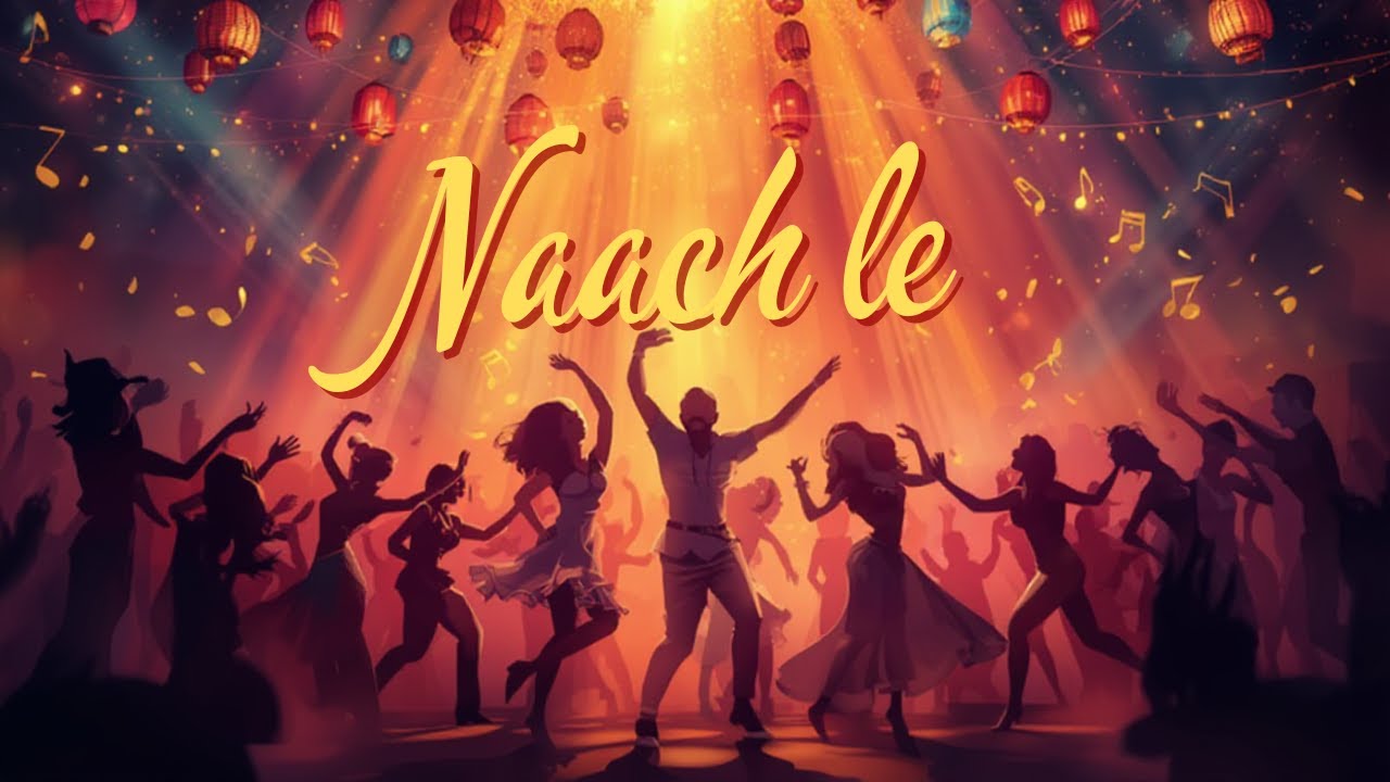Naach le