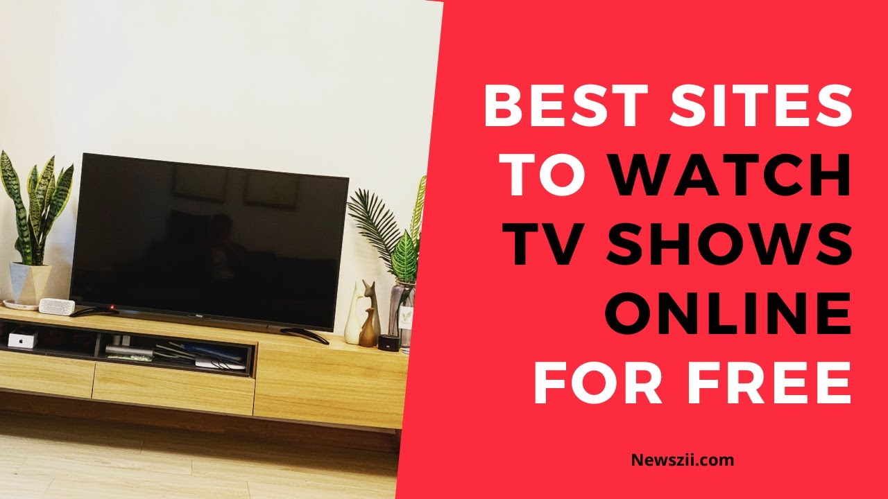 Best Sites To Watch TV Shows Online For Free YouTube
