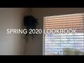 Spring 2020 LOOKBOOK (even though you have nowhere to go)