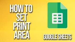 How To Set Print Area Google Sheets Tutorial