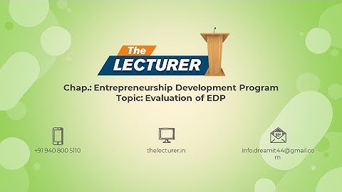 Chap.: Entrepreneurship Development Program Topic: Evaluation of EDP