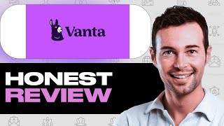 Vanta: Your Compliance and Security Assistant? Full Review – Features, Strengths, Weaknesses
