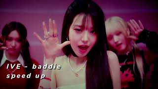 IVE - baddie (speed up)