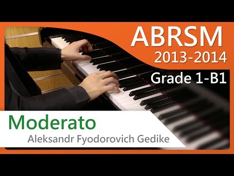 [青苗琴行]-abrsm-piano-2013-2014-grade-1-b1-aleksandr-fyodorovich-gedike-moderato-{hd}