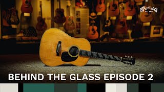 Behind the Glass Episode 2: 1931 D-28