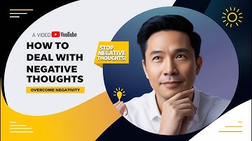 Do This To Deal with Negative Thoughts Effectively | 8 Powerful Steps for a Positive Mindset