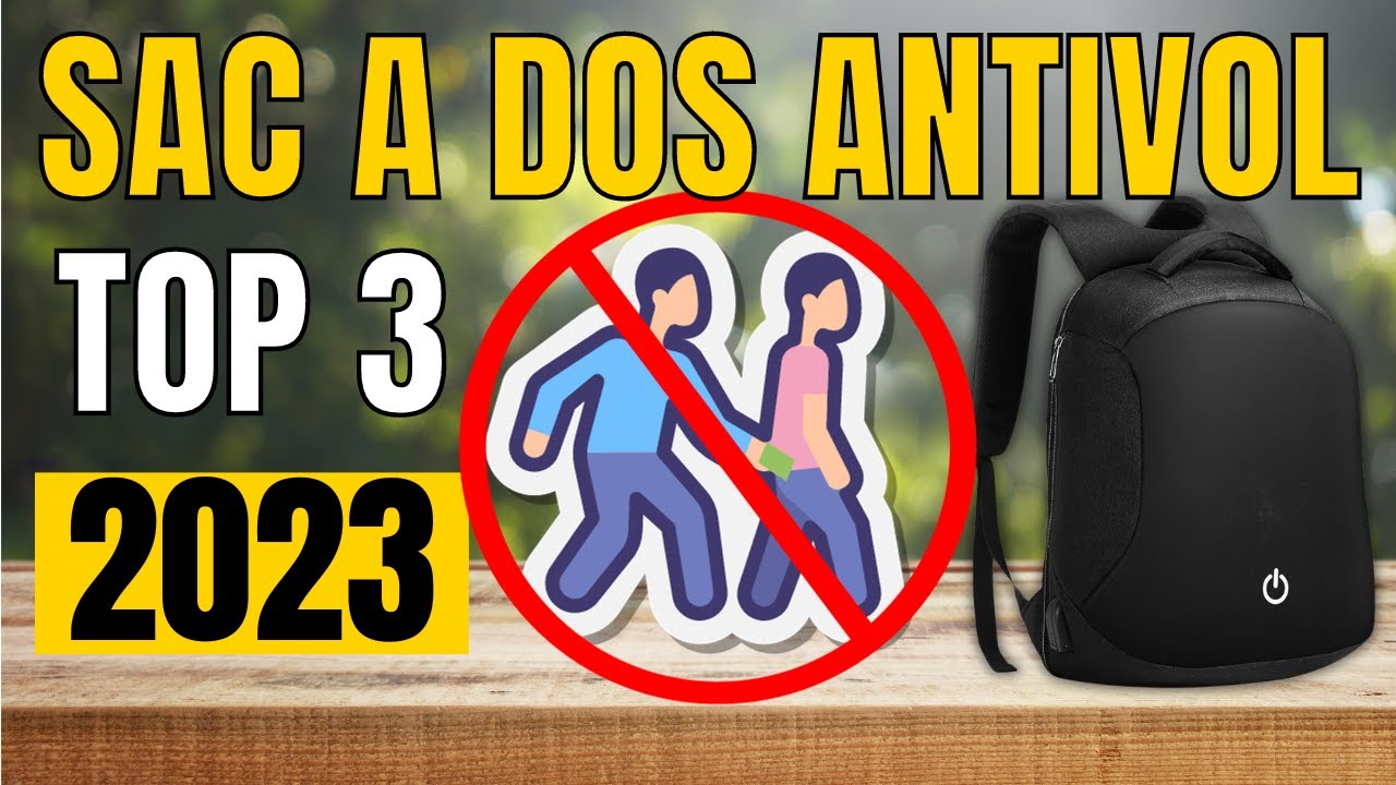 TOP 3 : Meilleur Sac à Dos Antivol 2023 