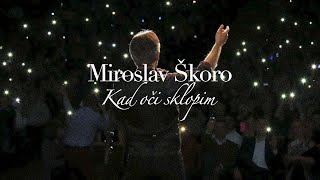MIROSLAV ŠKORO - Kad oči sklopim (OFFICIAL AUDIO)