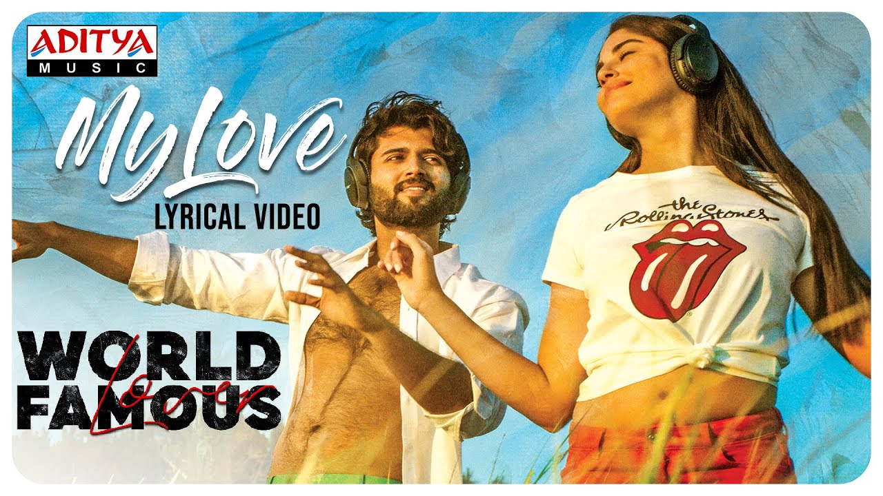 My Love Lyrical Video  Vijay Deverakonda  RaashiKhannaCatherineIzabelleLeiteAishwaryaRajesh