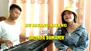 Download Lagu HU SAYANG-SAYANG | COVER | ARLINDA DAMANIK MP3