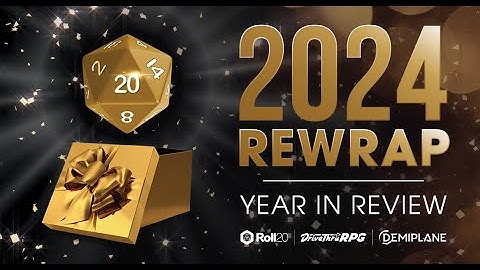 Roll20 ReWrap - Top Ten Updates of 2024