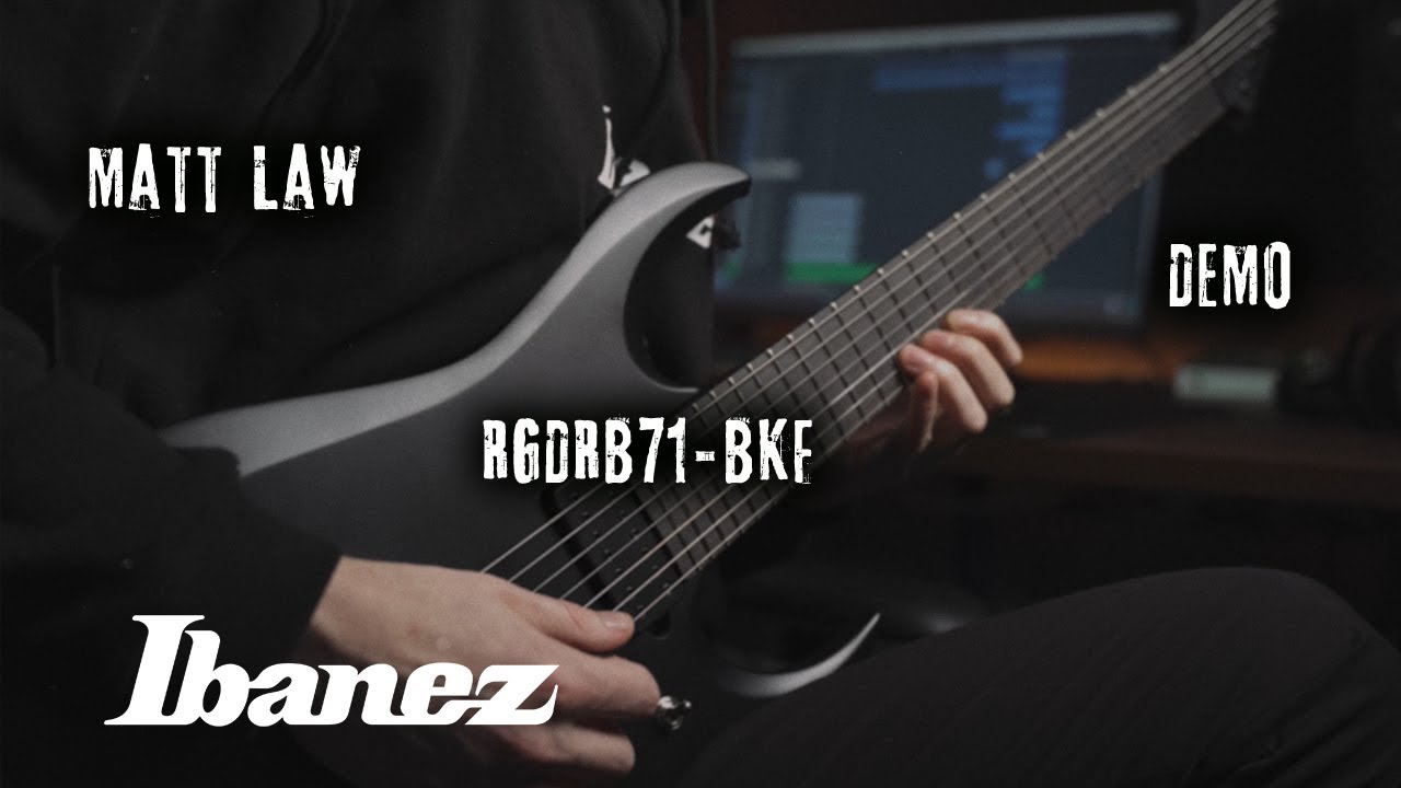 Matt Law | Ibanez RGDRB71-BKF Demo - YouTube