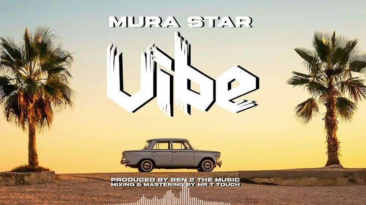 Mura Star - Ile Vibe (Official Music Audio)