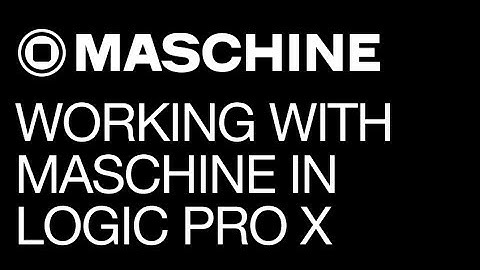 Maschine tutorial - Working with Maschine in Logic Pro X