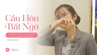 Cô dâu tự chuẩn bị CẦU HÔN bất ngờ dành cho chính mình? - Anh dám cầu hôn, em dám cưới!