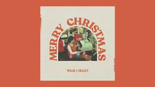 Willie J Healey - Merry Christmas (Official Audio)