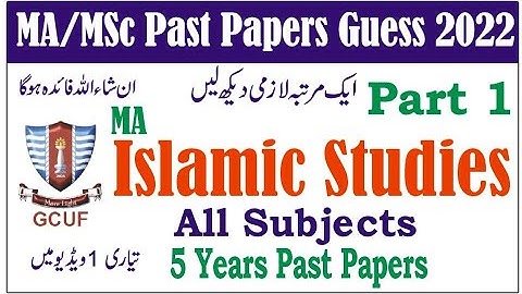 MA Islamic Studies Part 1 All Subjects Past Papers Guess 2022 Learn WithNidi #gcuf #punjabuniversity