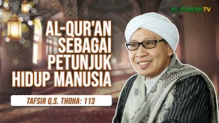 Tafsir Q.S. Thaha: 113 | Al-Qur'an Petunjuk bagi Manusia | Buya Yahya | 11 Mei 2024