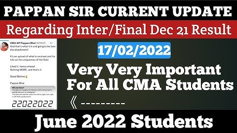 CMA Pappan Sir Current Update In Twitter Regarding Inter/Final Dec 21 Result for june 2022 Students