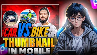How to make thumbnail on smartphone| PicsArt thumbnail tutorial like uk07 rider