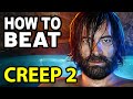 How to Beat the SERIAL KILLER in CREEP 2