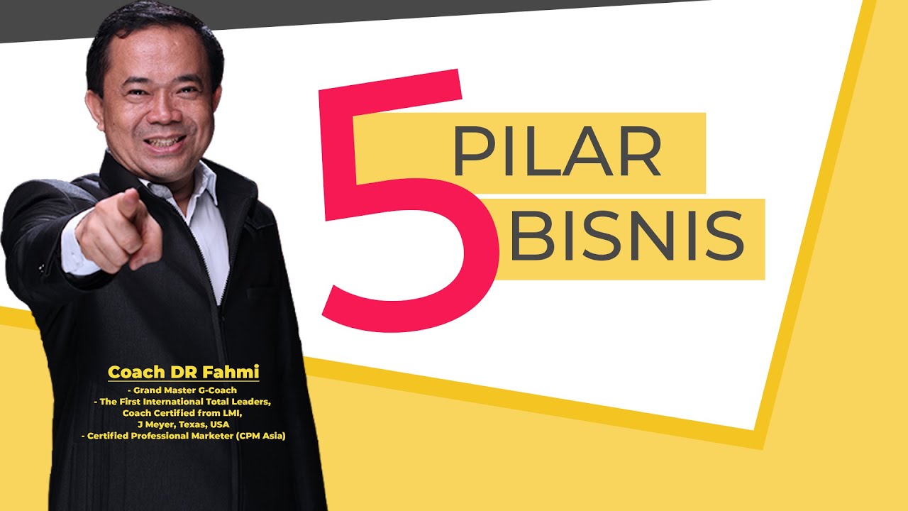 5 Pilar Bisnis Coach DR Fahmi
