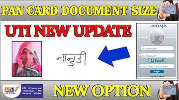 UTI PSA Pan Document Upload Size Photo Size Signature Size Pan Form New Update 2022