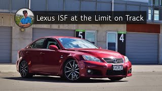 Pushing my Lexus ISF to the LIMIT on Track