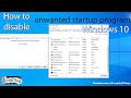How to disable unwanted start-up programs Windows 10