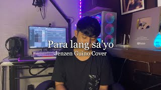 Para lang sayo - Aiza Seguerra (Jenzen Guino Cover)