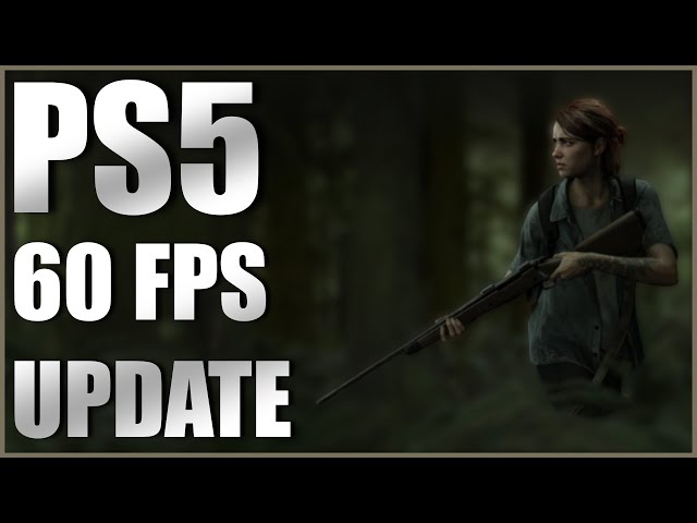 The Last of Us Part 2 just received a big PS5 performance boost