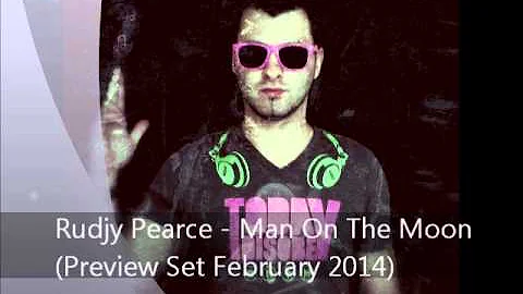 Rudjy Pearce - Preview Set February 2014