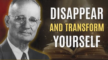 How to Disappear and Transform Yourself | Napoleon Hill