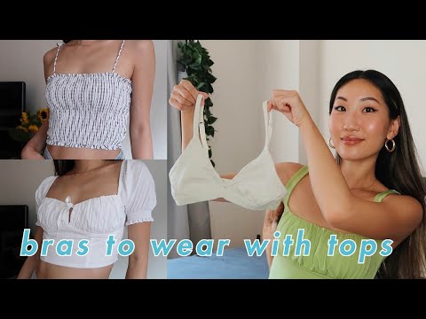 BEST BRAS TO WEAR FOR DIFFERENT TOPS 💘 | 5 must have bras